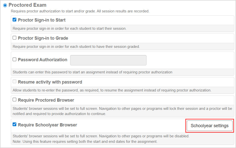 Under the Proctored Exam settings, next to the Require Schoolyear Browser checkbox, the Schoolyear settings button is highlighted.
